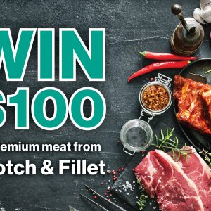 WIN $100 Worth of Premium Meat from Scotch and Fillet